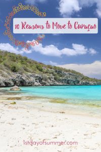 10 Reasons to move to Curacao