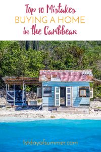 Top 10 mistakes when buying a home in the Caribbean